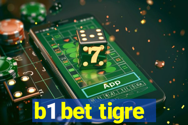 b1 bet tigre