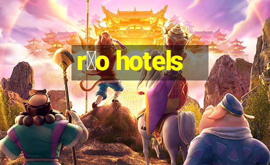 r铆o hotels