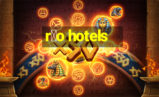 r铆o hotels