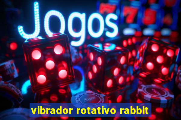 vibrador rotativo rabbit