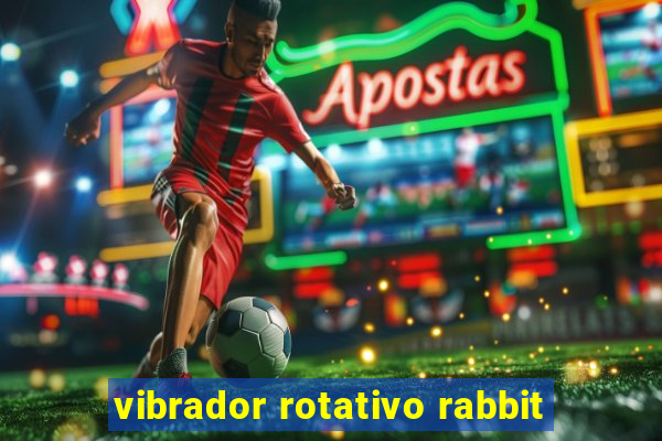 vibrador rotativo rabbit