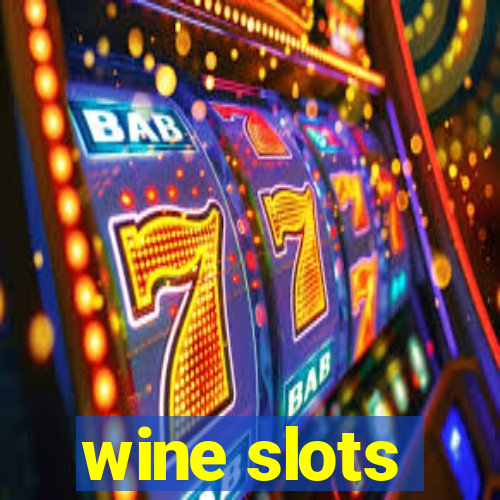 wine slots