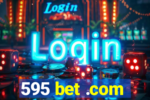 595 bet .com