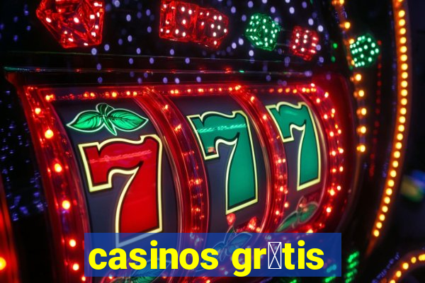 casinos gr谩tis