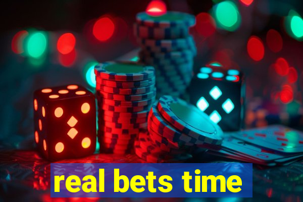 real bets time