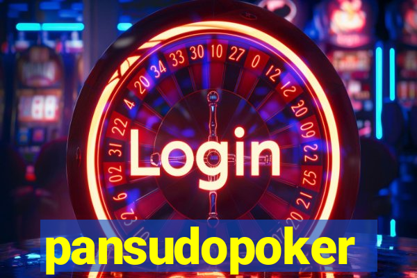 pansudopoker