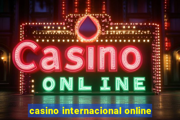 casino internacional online