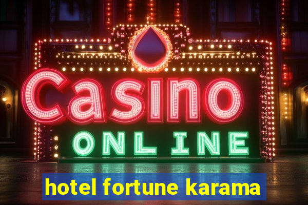 hotel fortune karama