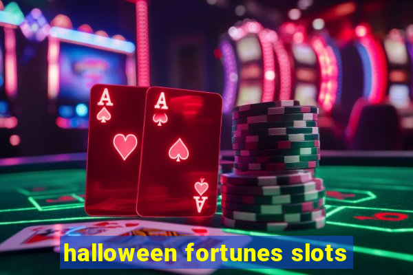 halloween fortunes slots