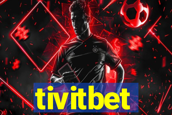 tivitbet