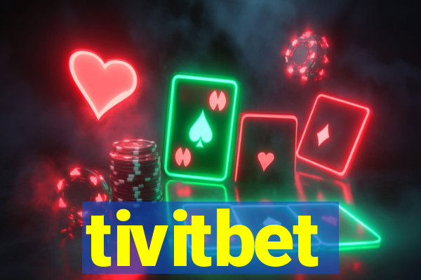 tivitbet