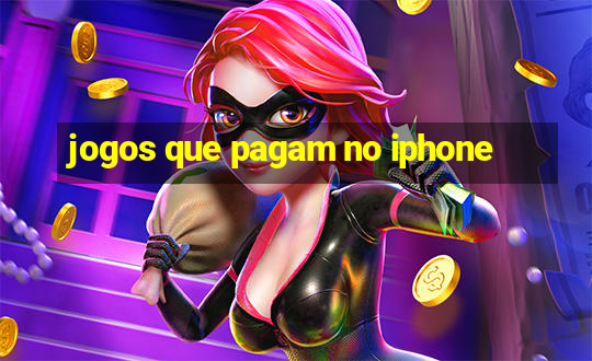 jogos que pagam no iphone