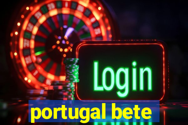 portugal bete