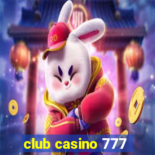 club casino 777