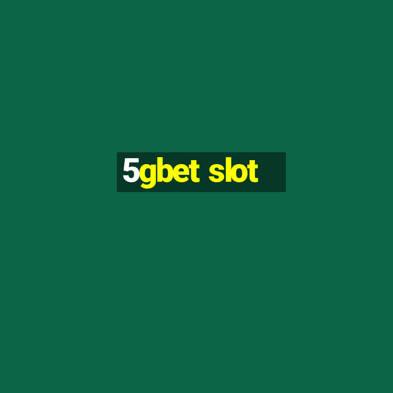 5gbet slot