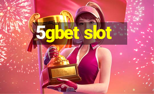 5gbet slot