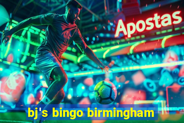 bj's bingo birmingham