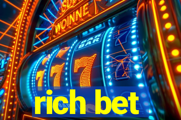 rich bet