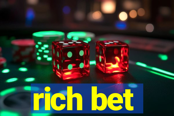 rich bet