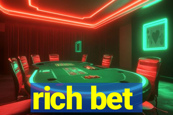 rich bet