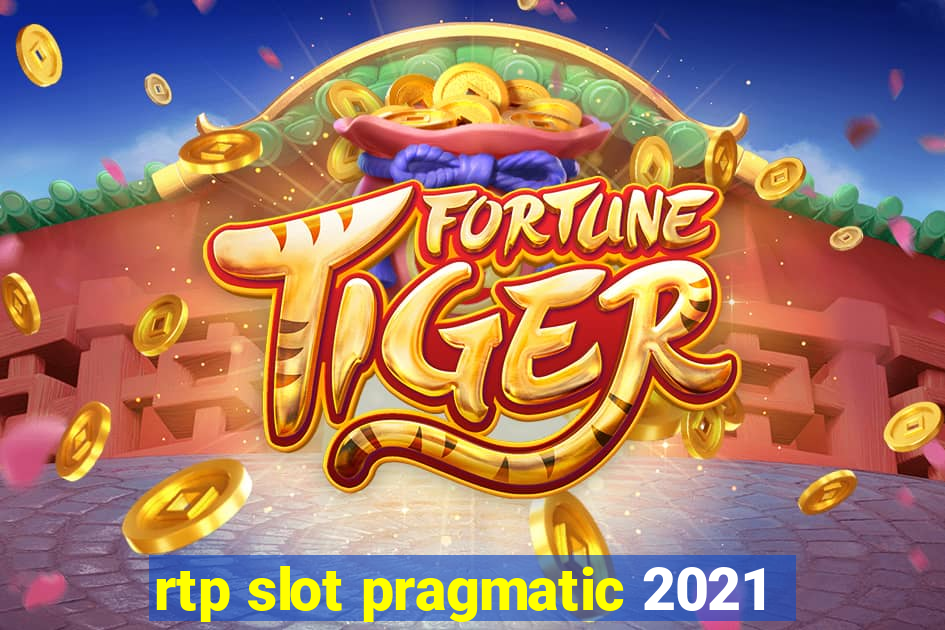 rtp slot pragmatic 2021