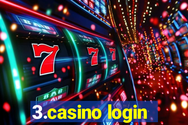 3.casino login