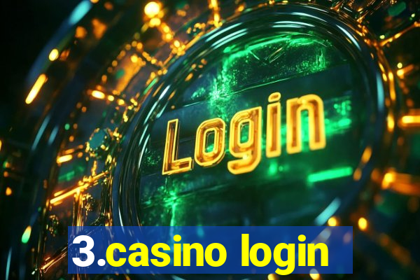 3.casino login