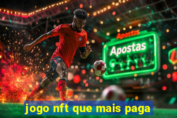 jogo nft que mais paga