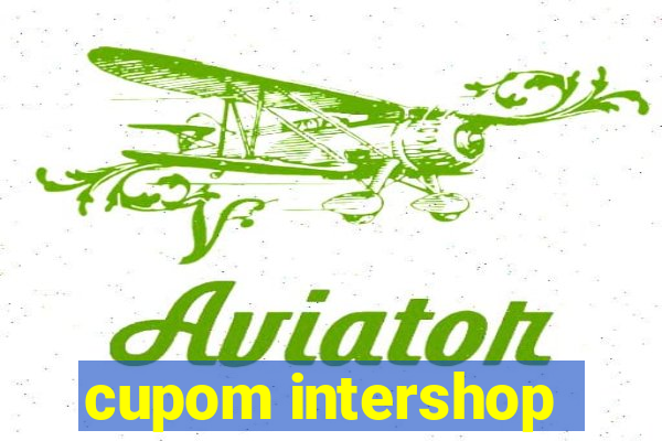 cupom intershop