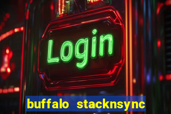 buffalo stacknsync slot free play