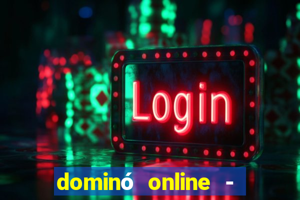 dominó online - jogo clássico