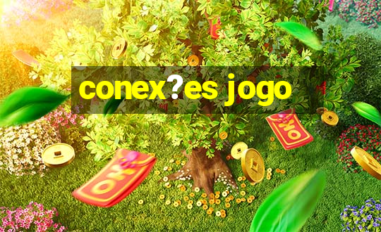 conex?es jogo