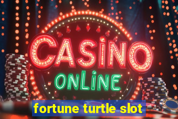 fortune turtle slot