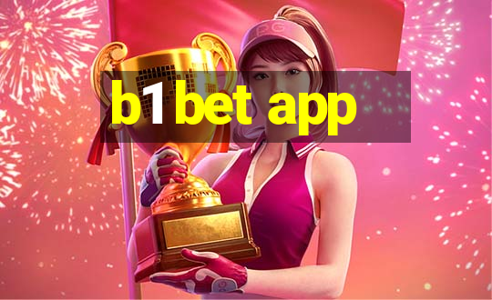 b1 bet app