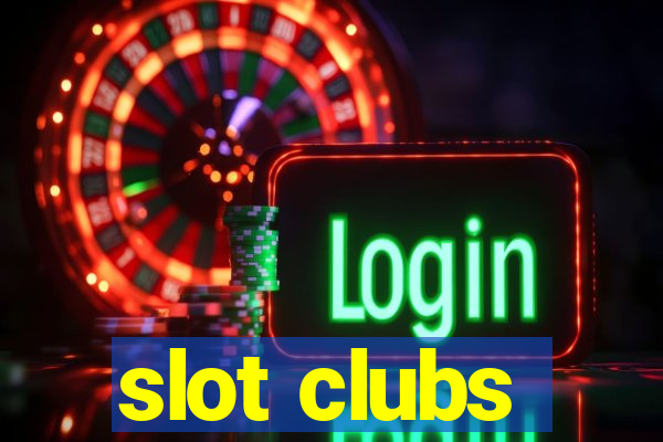 slot clubs