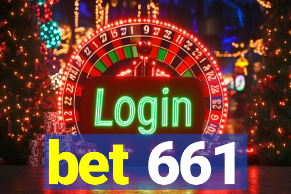 bet 661