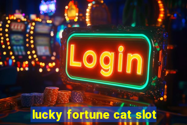 lucky fortune cat slot