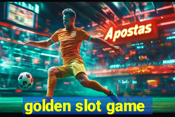 golden slot game