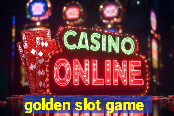 golden slot game