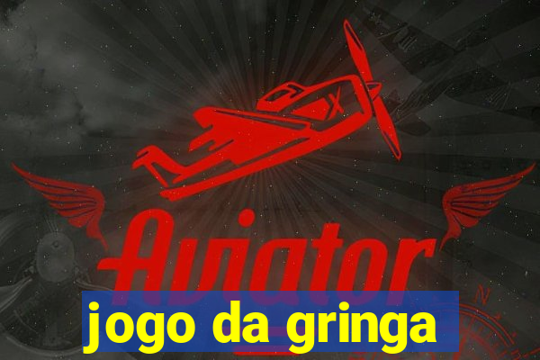 jogo da gringa