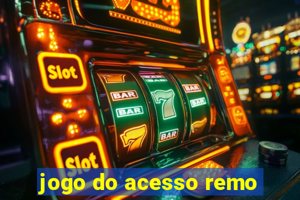 jogo do acesso remo