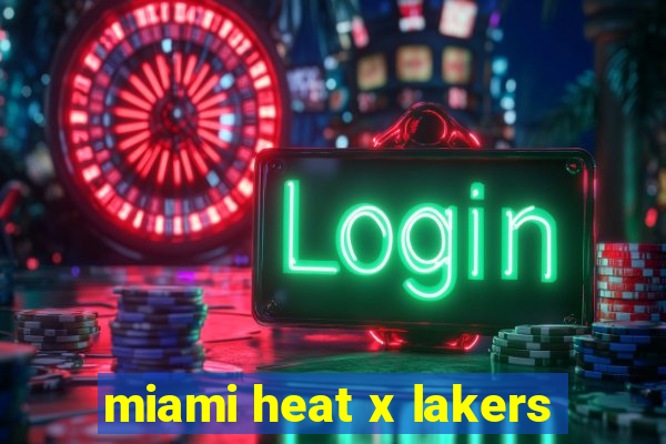 miami heat x lakers