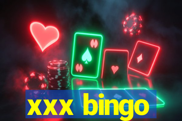 xxx bingo