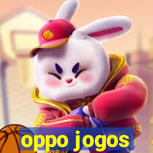 oppo jogos