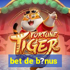 bet de b?nus