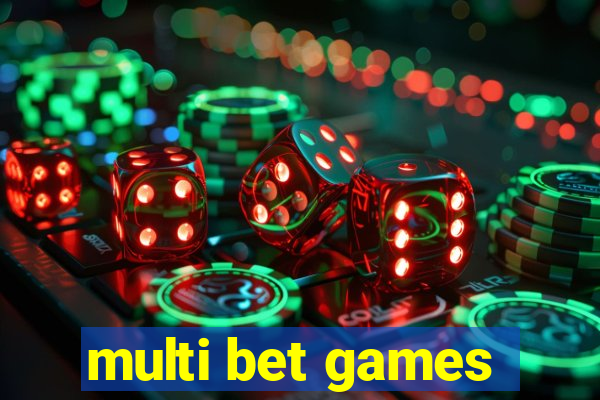 multi bet games