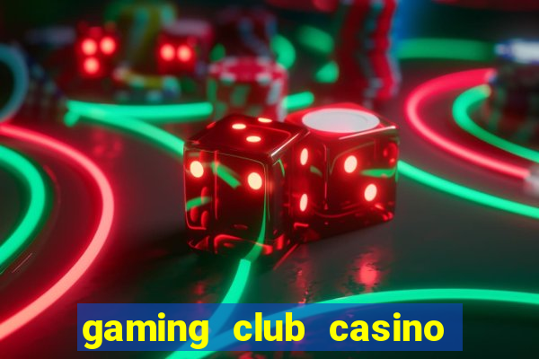 gaming club casino sign up