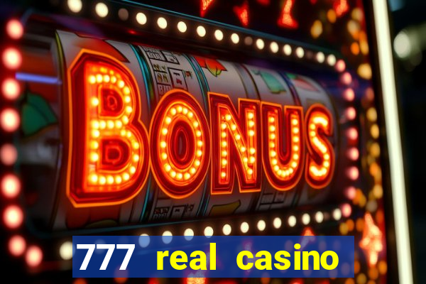 777 real casino slots spin