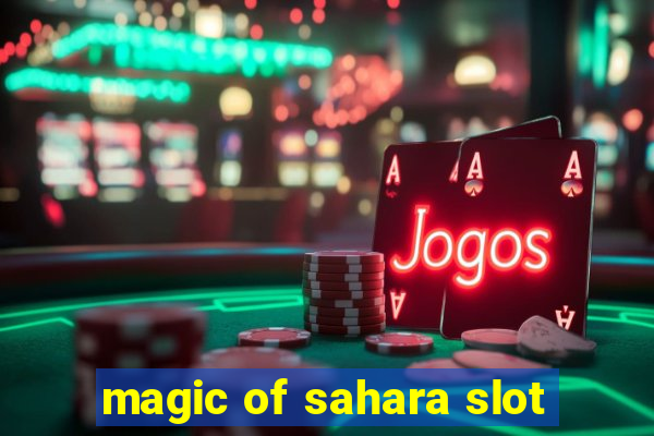 magic of sahara slot