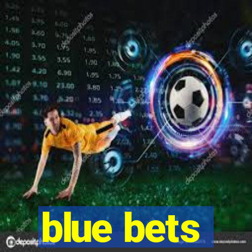 blue bets